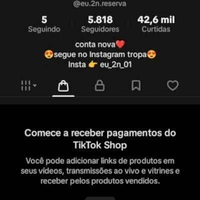 CONTA DO TIKTOK COM SHOP ATIVO +5,8K SEGUIDORES +42,6K CURTIDA(ENGAJAMENTO REAL)