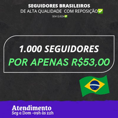 1000 SEGUIDORES BRASILEIROS🇧🇷 REAIS POR R$53,00