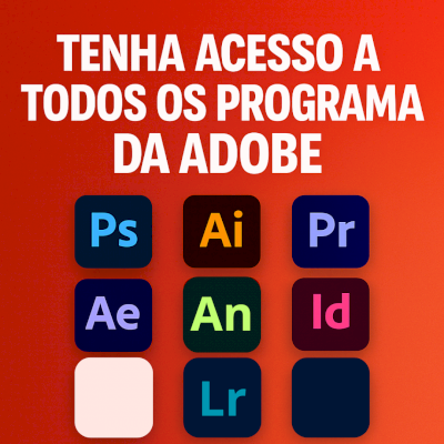 Programas Adobe Ativados | Photoshop Illustrator Premiere Pro +Outros