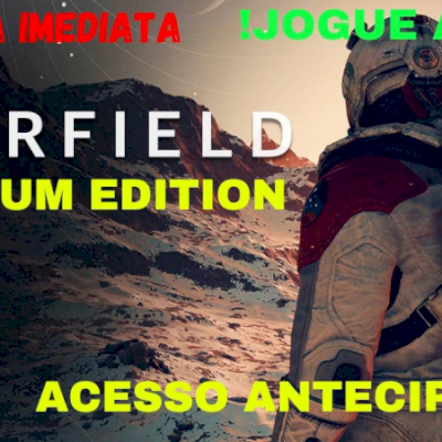 STARFIELD PREMIUM EDITION STEAM OFFLINE - JOGUE HOJE MESMO! ⭐VERSÃO ANTECIPADA!