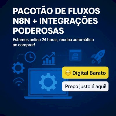 📂 Pacotão de Fluxos N8N + Integrações Poderosas 🤖