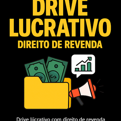 Drive Lucrativo - Com Direito Revenda