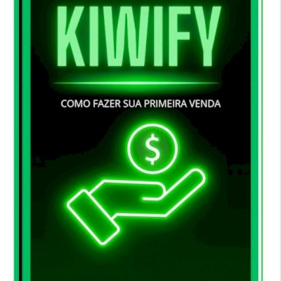 COMO FAZER SUA PRIMEIRA VENDA NA KIWIFY