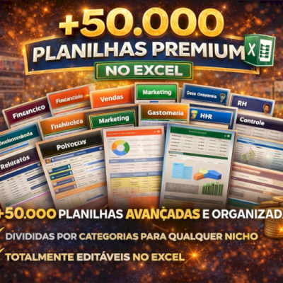 MEGA PACK COM +50.000 PLANILHAS PROFISSIONAIS NO EXCEL