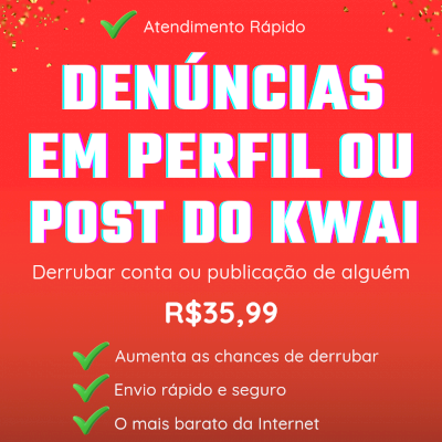 🚫 1000 DENÚNCIAS EM PERFIL OU POSTAGEM DO KWAI | ⚠️ DERRUBAR PERFIL OU POST