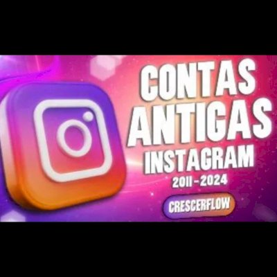 COMPRAR CONTAS INSTAGRAM ANTIGAS - ( COM GARANTIA )