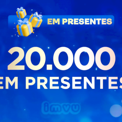 20,000 CRÉDITOS IMVU EM PRESENTE
