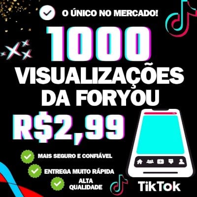 🔰 ÚNICO ANÚNCIO | 👑 1K VIEWS DA FORYOU POR R$2,99 | ✨️ MAIOR QUALIDADE