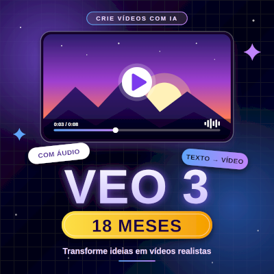 🔥 GOOGLE VEO 3 – 18 Meses de Acesso