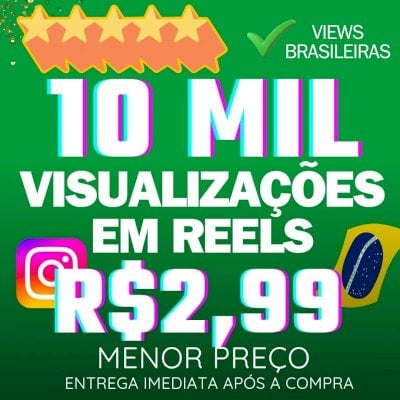 🇧🇷 10 MIL VIEWS POR R$2,99 | INSTAGRAM | VISUALIZAÇÕES BRASILEIRAS ✨️
