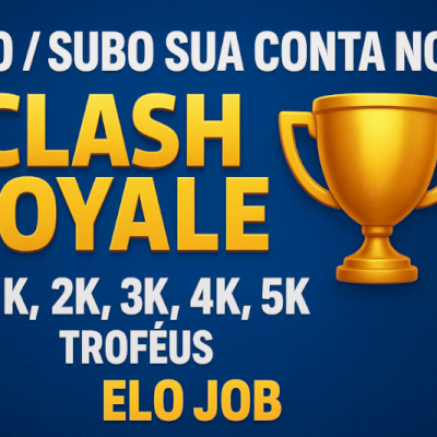 UPO / SUBO SUA CONTA NO CLASH ROYALE [+1k,2k,3k,4k,5k TROFÉUS] - ELO JOB