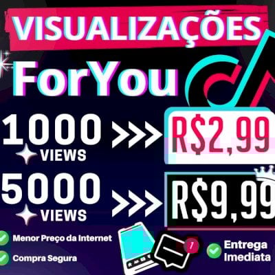 ⭐️ VIEWS DA FORYOU | TIKTOK | 👑 MELHOR QUALIDADE E ENGAJE O VÍDEO! 💵
