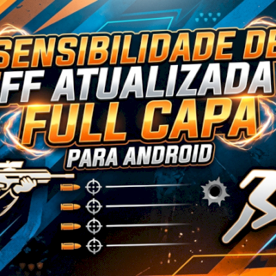 🔥 Sensibilidade Free Fire FULL CAPA – Android 🔥