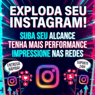 SEGUIDORES, CURTIDAS, VISUALIZAÇÕES / Impulsone sua conta no INSTAGRAM!