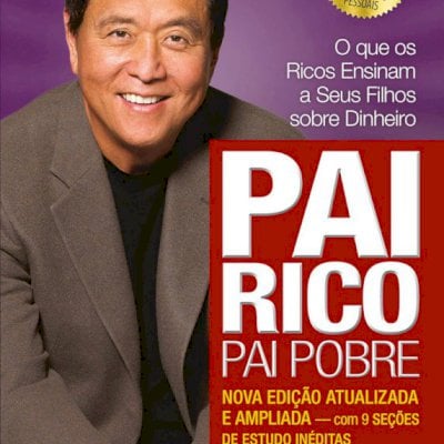 PAI RICO, PAI POBRE - SUPER CONTEÚDO - PDF COMPLETO - ENVIO IMEDIATO