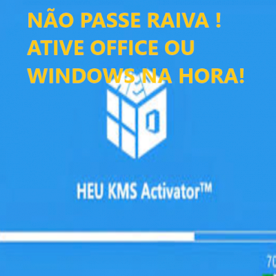 ATIVADOR OFFICE/WINDOWS SEM PASSAR RAIVA!