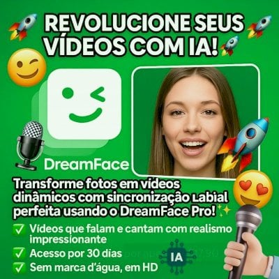 Acesso a DREAMFACE PROFISSIONAL 7 dias DIAS REVOLUCIONE SEUS VÍDEOS COM IA!