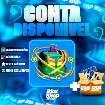 CONTA BLOX FRUITS > 🐉DRAGON NO INVENTÁRIO + 👊GODHUMAN + LEVEL MÁXIMO