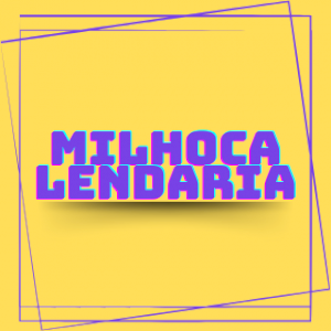 MilhocaLendaria